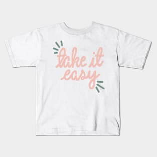 Take It Easy Kids T-Shirt